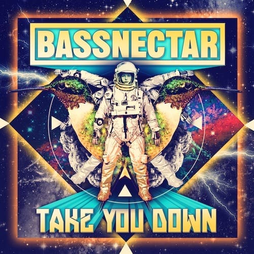 Bassnectar - Take You Down - Pre-Order